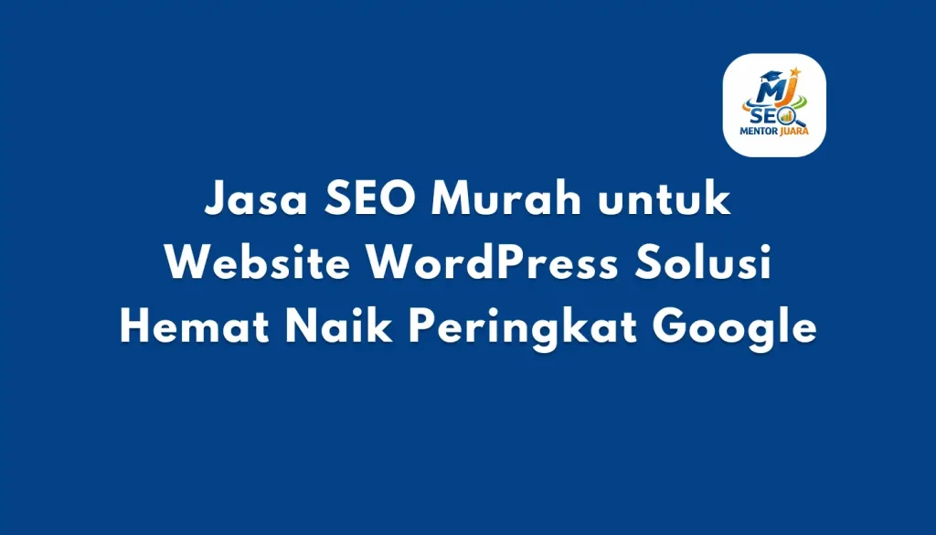 Jasa SEO Murah Profesional di Aceh Selatan Harga Terjangkau dan Bergaransi